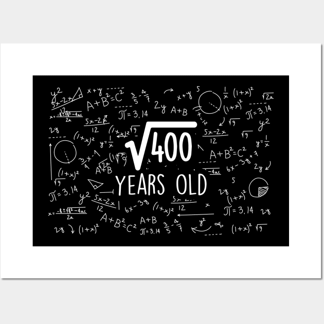 20. Geburtstag Party Geschenk Wurzel aus 400 Years Old Mathe Wall Art by SinBle